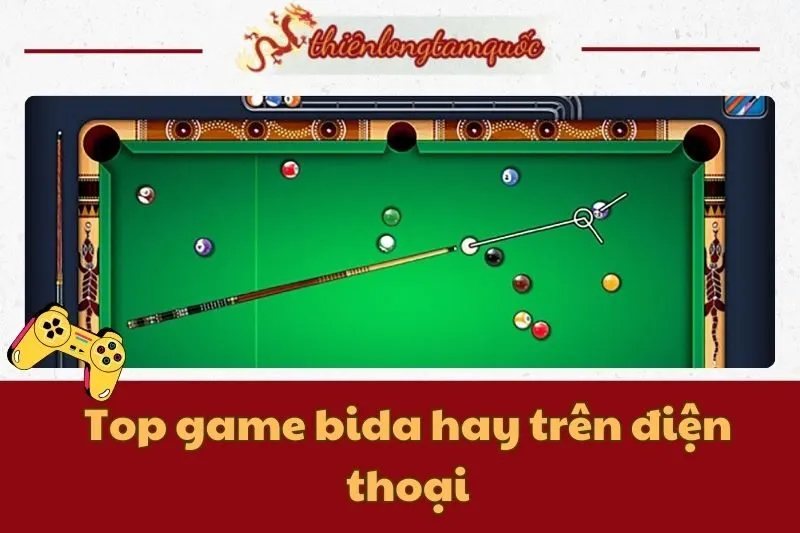 Top game bida hay trên điện thoại với đồ họa 3D và đa chế độ 2025