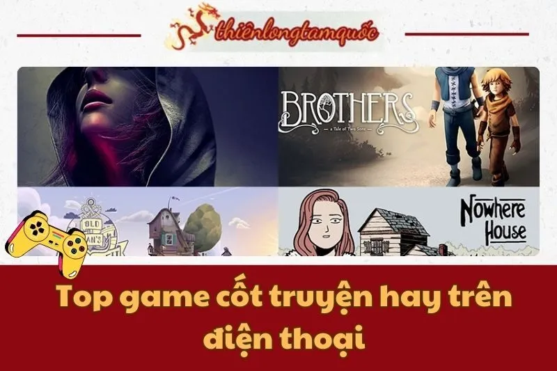 Top game cốt truyện hay trên điện thoại bạn không nên bỏ lỡ 2025