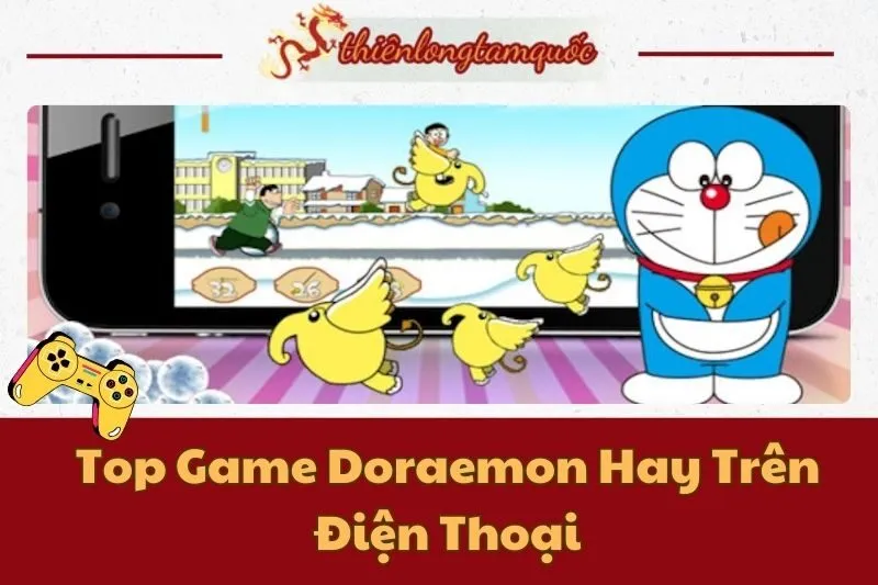 Top Game Doraemon Hay Trên Điện Thoại: Trải Nghiệm Tuyệt Đỉnh 2025