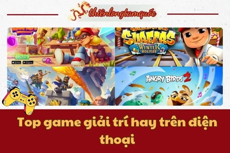 Top game giải trí hay trên điện thoại - Game thư giãn 2025